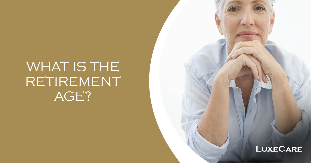 What is the retirement age in Australia? | Luxe Care