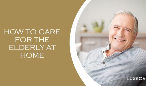 taking care of elderly at home