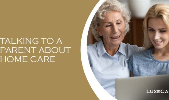 Talking to a parent about home care